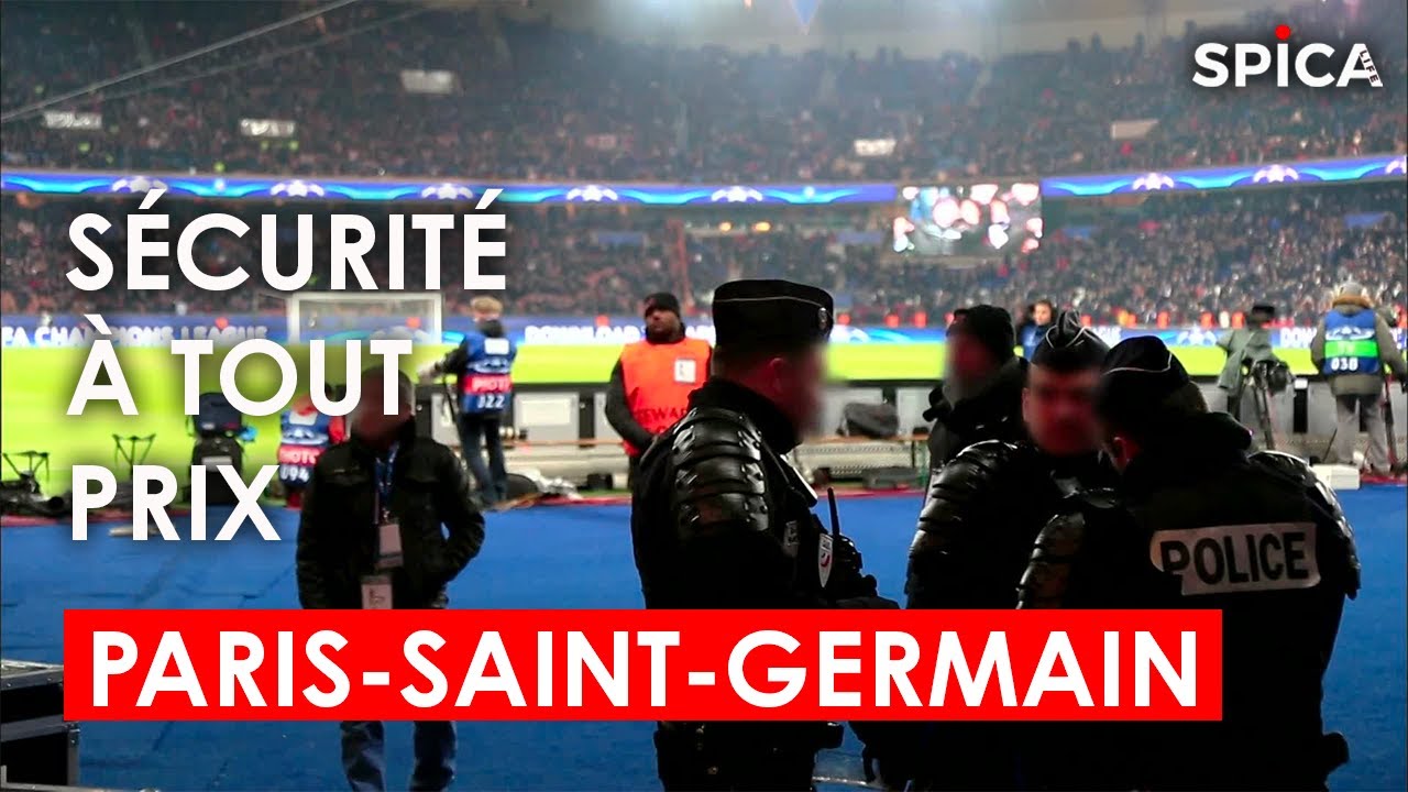 PSG : le soir où tout se joue, sécurité maximale