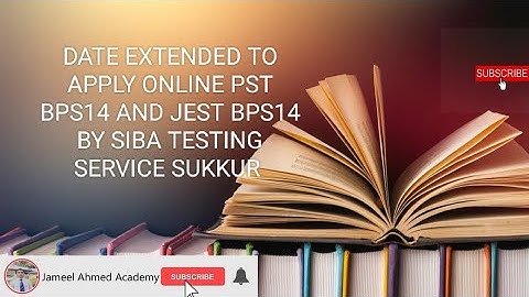 ATTENTION ALERT GOOD NEWS SIBA TESTING SERICE IBA SUKK: EXTENTED DATE TO APPLY ONLINE PST-14 JEST-14