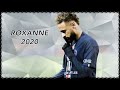 Neymar Jr 2020 “ROXANNE” | Skills &amp; Goals | (Arizona Zervas)