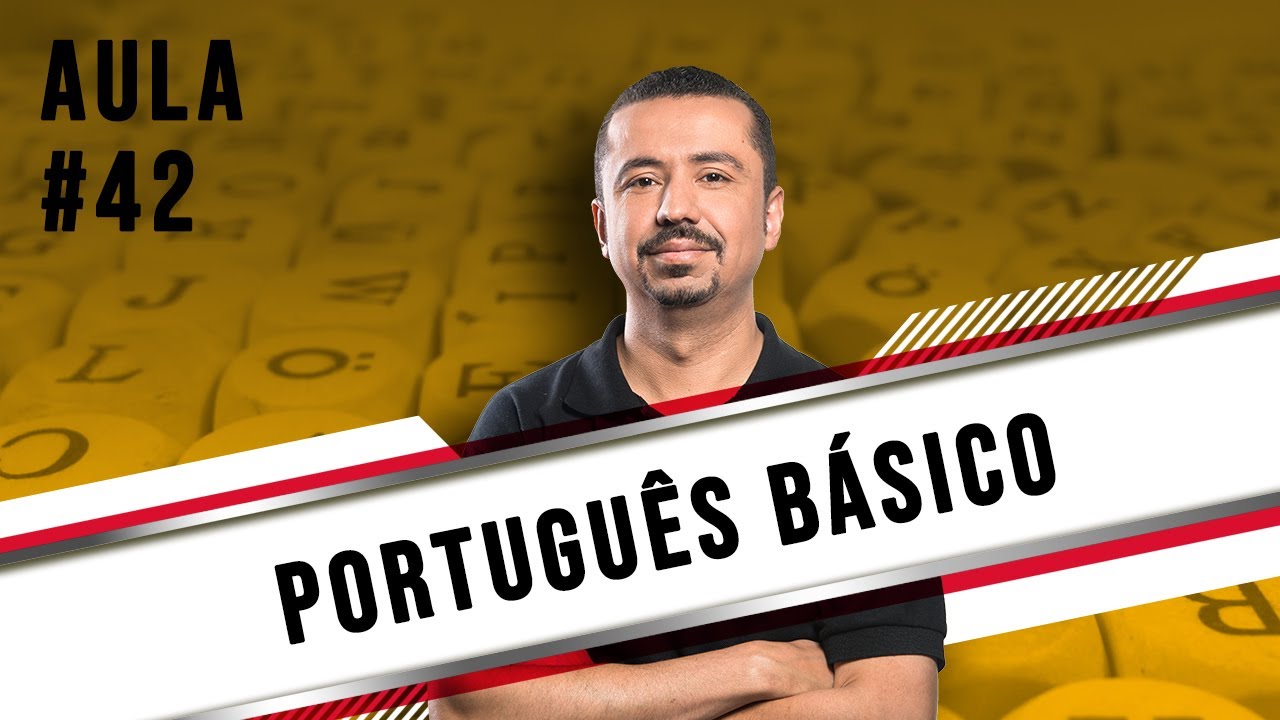 Português Básico - Aula 42 - Professor Andresan Machado