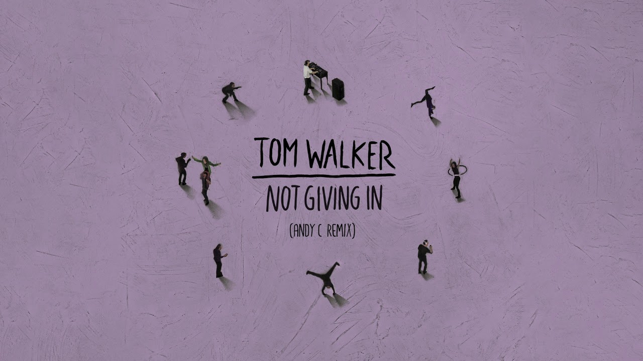 Tom Walker - Not Giving In [ANDY C Remix]