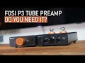 Fosi audio p3  a tube preamp we can all afford