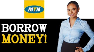 How To Get A Quick Loan From MTN (2025)