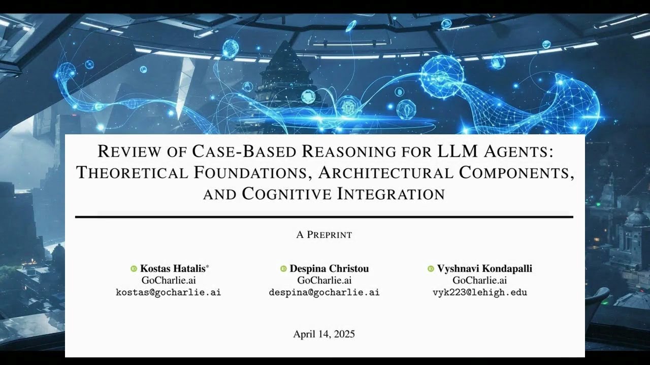 Case-Based Reasoning for LLM Agents (April 2025)