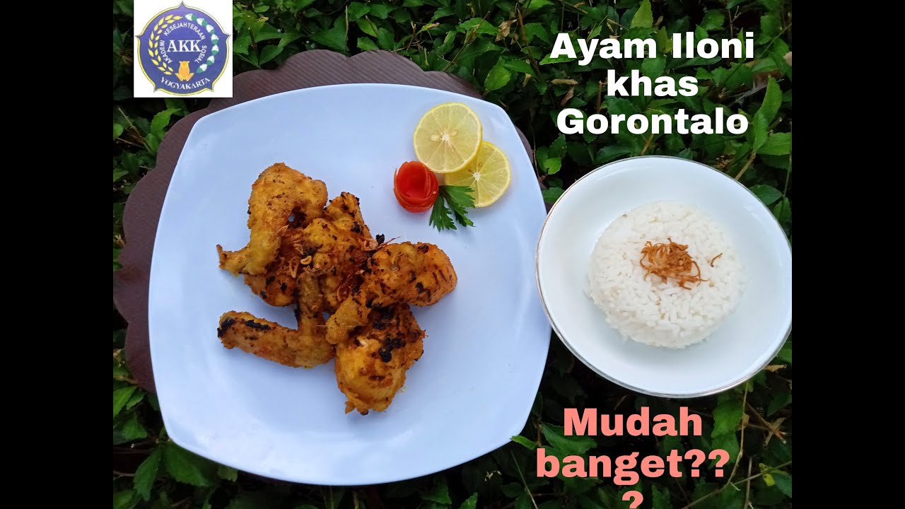 Ayam Iloni Khas Gorontalo | AKS-AKK YOGYAKARTA | Masakan Nusantara