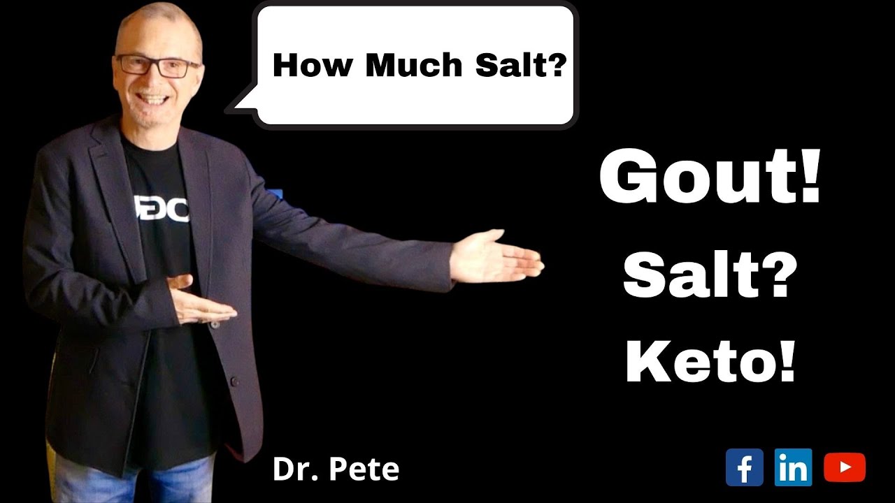 Gout! Salt? Keto!