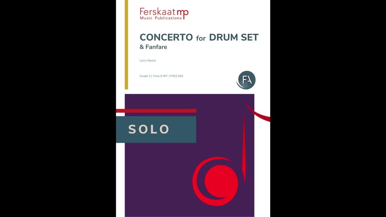 Concerto for Drum Set & Fanfare Larry Neeck, graad 3 YouTube