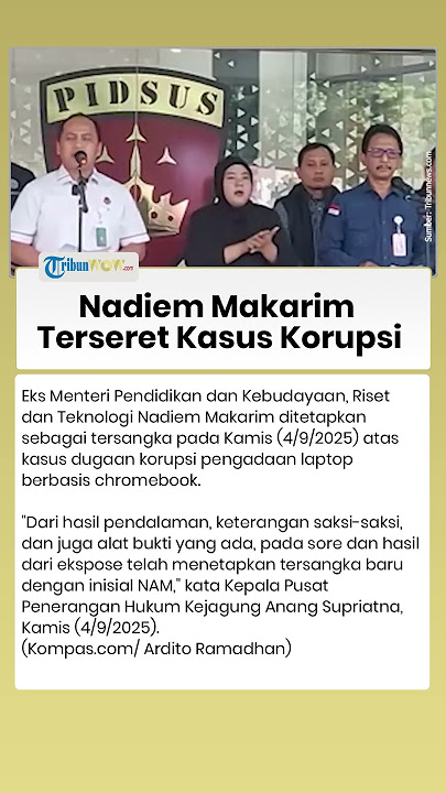 Download lagu Nadiem Makarim Terseret Kasus Korupsi Chromebook, Ditapkan Tersangka Kejagung