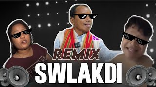 Swlakdi swlakdi | Kokborok funny dj remix 🤣 | Kokborok Masti 