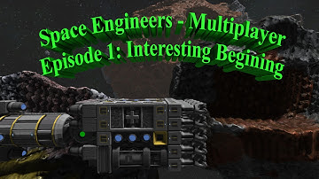 (OLD) Space Engineers - Multiplayer | Episode 1: Interesting Begining (1080HD)