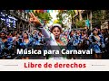 🎭 +10 min mejor música de carnaval 2024 | Libre de derechos | Ambiente y celebrar el carnaval 🎉🎊😜💃🕺🎶