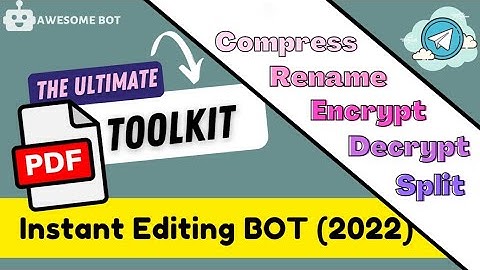 Compress, Encrypt, Rename & Split PDF! PDF to Word Coversion - PDF Editing bot Telegram