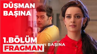 Düşman Başına 1 Bölüm Fragmanı - 10 Haziran Cuma