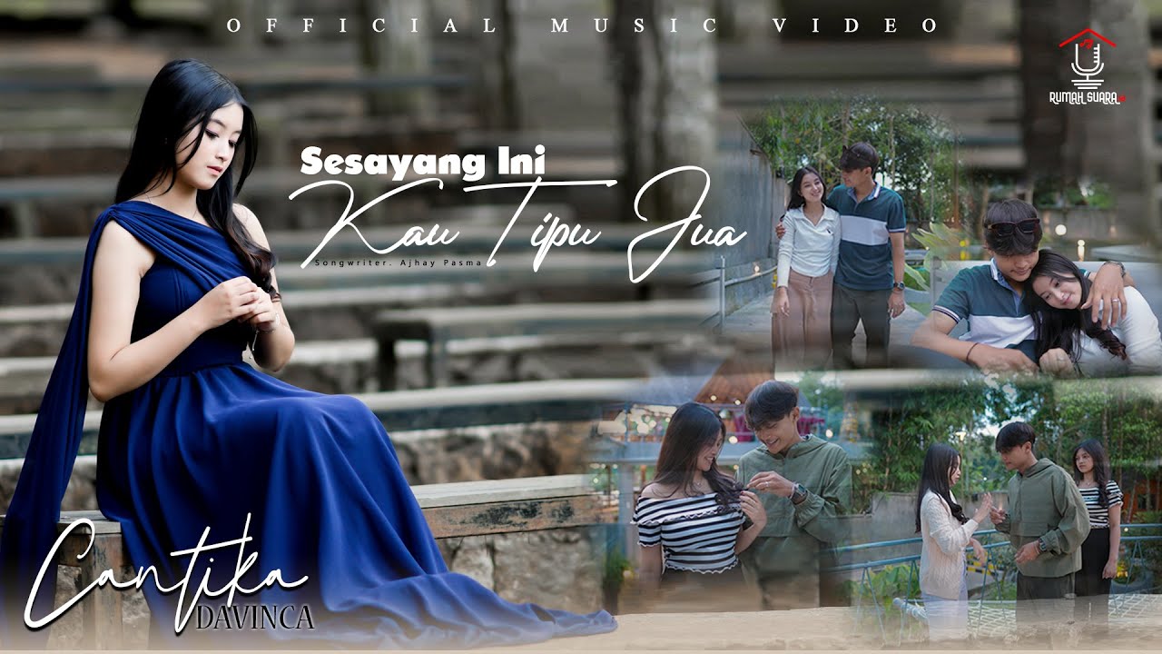 Cantika Davinca - Sesayang Ini Kau Tipu Jua (Official Music Video)