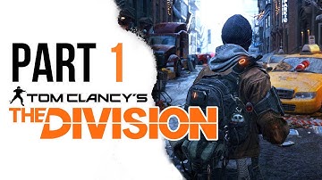 The Division Walkthrough Part 1 - First Hour (1080p60 Gameplay)