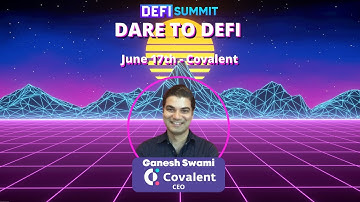 Covalent with Ganesh Swami - DeFi Demo Day presented by Launchpool