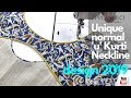 Kurti Neckline Creative Unique normal'u'Kurti Neckline design 2019