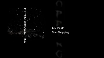 LiL PEEP - Star Shopping