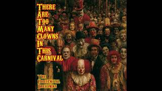 The Existential Dreadniks - There Are Too Many Clowns in This Carnival | 1960s Psychedelic Pop