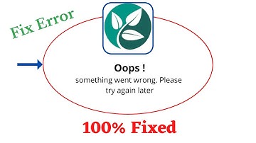 Fix Plantix Oops Something Went Wrong Error. Please Try Again Later Problem Error Solved