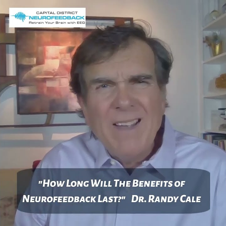 how-long-do-neurofeedback-benefits-last-capital-district-neurofeedback
