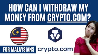 HOW TO WITHDRAW MONEY FROM CRYPTO.COM FOR MALAYSIANS | Cryptocurrency series 2022