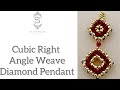 Cubic Right Angle Weave Diamond Drop Pendant