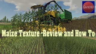Maize Textures - Review and How To - Farming Simulator 19