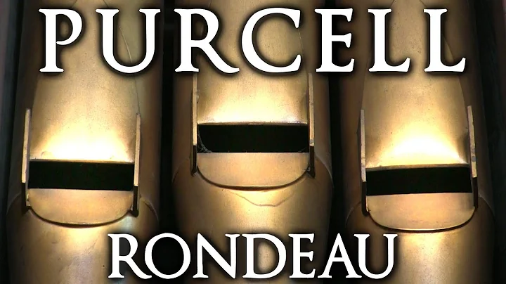 PURCELL - RONDEAU (ABDELAZER) - ORGAN SOLO - JONAT...
