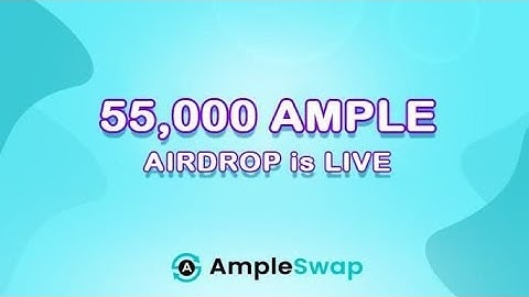 new airdrop : AmpleSwap Airdrop? Get 50 AMPLE 🔘 For 1000 Random Winners