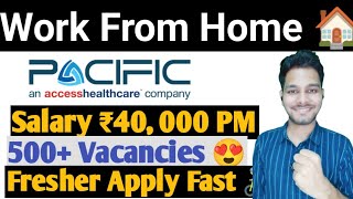 Pacific BPO Is Hiring | Work From Home |  Freshers Can Apply | 500+ Vacancies 😍 | Latest Jobs 2023