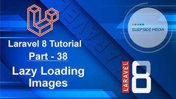 Laravel 8 Tutorial - Lazy Loading Images