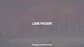 KITSCHKRIEG - Shotgun (mit Provinz) (Lyrics)