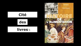 Florent QUELLIER - Histoire de l'alimentation, de la Préhistoire à nos jours