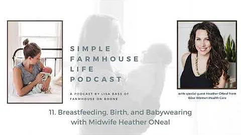 11. Breastfeeding, birth and babywearing with Midw...