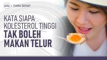 Batas Aman Konsumsi Telur Untuk Anda yang Kolesterol Tinggi | Hidup Sehat tvOne