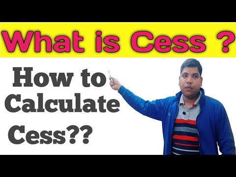 What is Cess Under GST? | What is Cess? | Who is liable to Collect Cess?