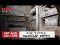 The little vatican crypt where 9 popes were buried