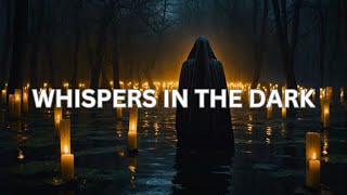 Whispers In The Dark