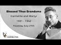 Carmelite Saints - Blessed Titus Brandsma