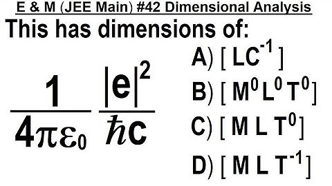JEE Main Physics E & M #42 Dimensional Analysis