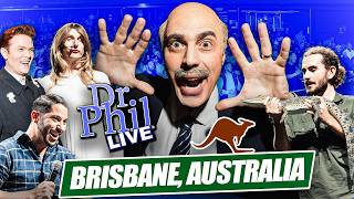 Dr Phil LIVE! in Brisbane, Australia | With Nicky Paris, Chris Larson, Rhys Nicholson and more!