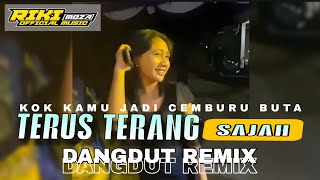 DANGDUT REMIX_TERUS TERANG SAJAH || KOK KAMU JADI CEMBURU BUTA_Selfy Yama Ft RIKI MEZA 💃