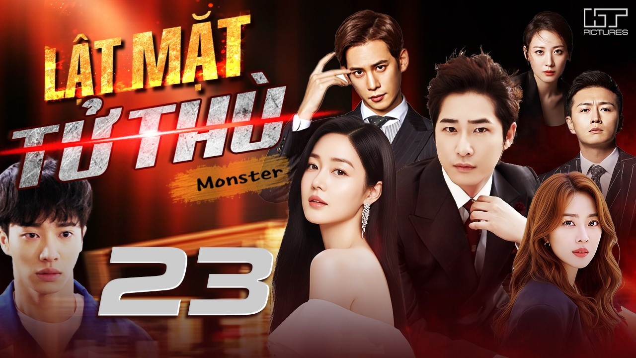 [Phim Hàn Quốc] LẬT MẶT TỬ THÙ - TẬP 23 [Lồng Tiếng] Phim Bộ Tình Cảm Tâm Lý Hàn Quốc Hay Nhất 2026