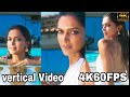 Deepika Padukone Bekar Dil Vertical Video 4k60fps