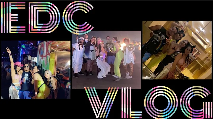 EDC Vlog 2022