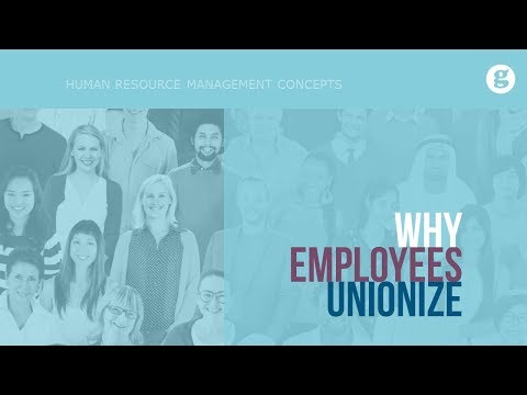 Why Employees Unionize