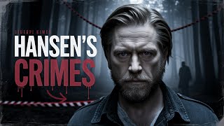 The Silent Killer The Secret Crimes of Robert Hansen