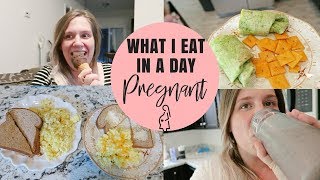 What I Eat In A Day While Pregnant!