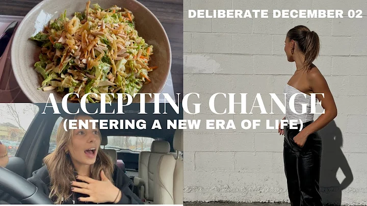 ACCEPTING CHANGE: BIG life update + spend the day ...